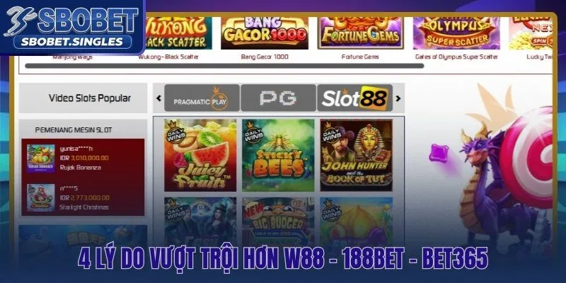Tại sao nên chọn Sbobet thay vì W88 - 188Bet - Bet365