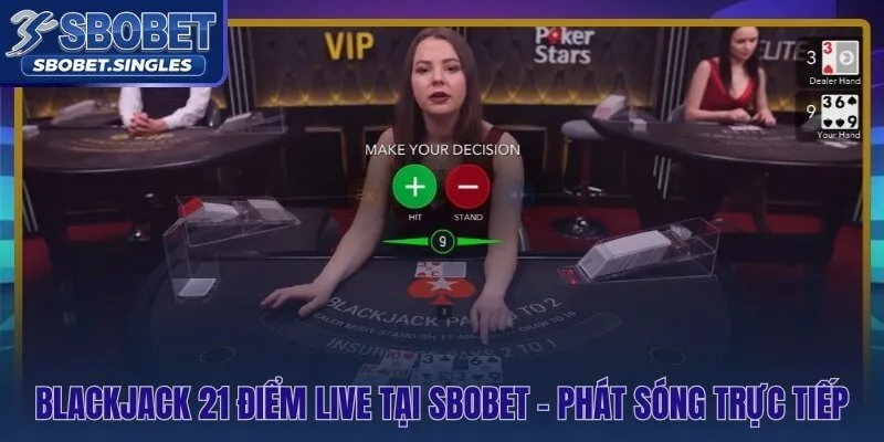 Blackjack Sbobet trực tiếp với croupier thật phát sóng không qua RNG