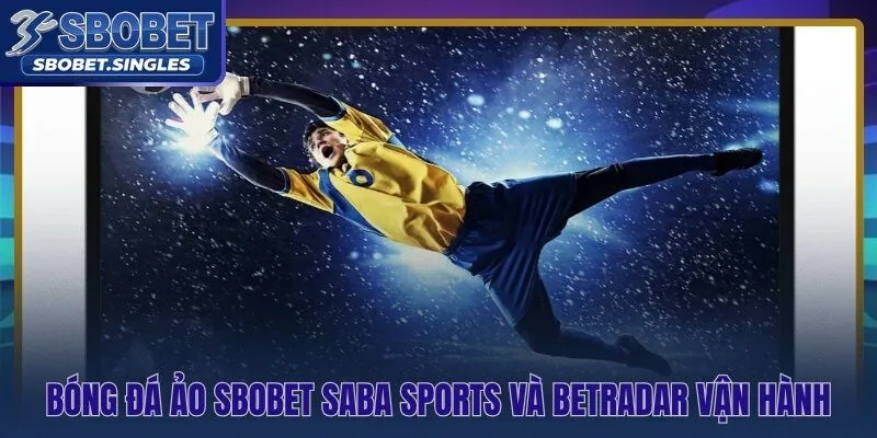 Bóng đá ảo Sbobet RNG kiểm toán độc lập và hai đơn vị vận hành