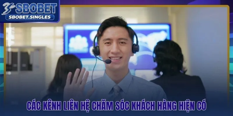 Bốn kênh chăm sóc khách hàng với SLA cam kết từng phút