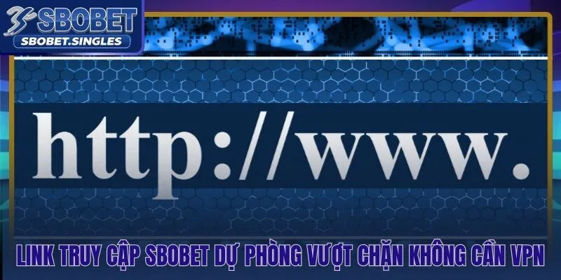 Ba địa chỉ dự phòng chính thức Sbobet và giải pháp đổi DNS