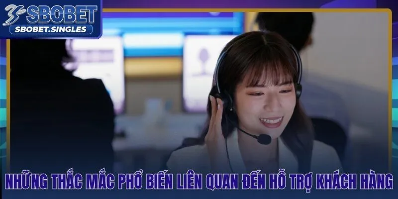 Giải đáp nhanh các thắc mắc phổ biến trước khi liên hệ hỗ trợ