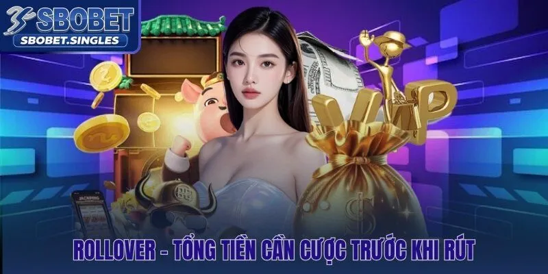 Hệ số Rollover 18x và công thức tính tổng tiền cần cược