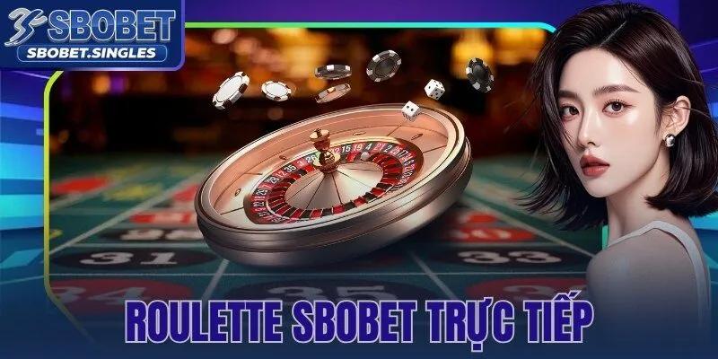 Roulette Sbobet Trực Tiếp