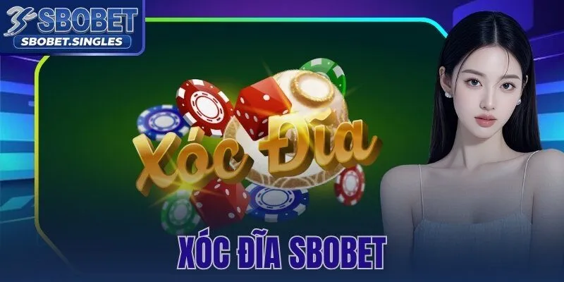 Xóc Đĩa Sbobet